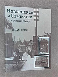 Hornchurch and Upminster : A Pictorial History (Hardcover)