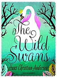 The Wild Swans (Paperback)