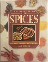 Creative Cooking With Spices (Hardcover)