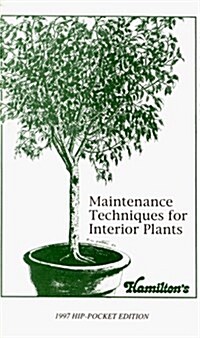 Maintenance Techniques for Interior Plants (Paperback)