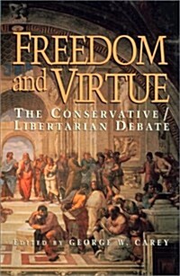 Freedom & Virtue (Hardcover, Subsequent)
