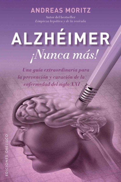 Alzheimer: Nunca Mas! (Paperback)