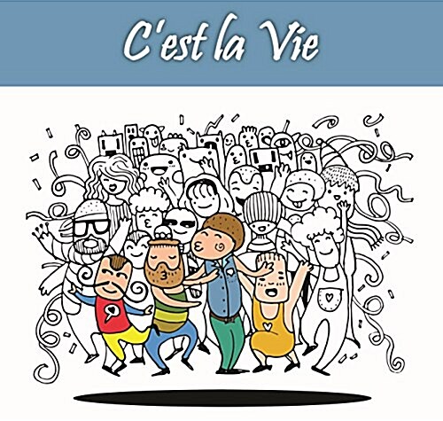 Cest La Vie (Paperback, CLR, CSM)