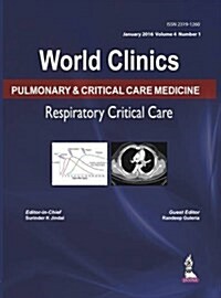 World Clinics: Pulmonary & Critical Care Medicine: Respiratory Critical Care: Volume 4, Number 1 (Hardcover)