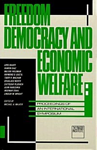 Freedom, Democracy, and Economic Welfare (Paperback)