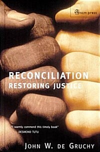 Reconciliation : Restoring Justice (Paperback)