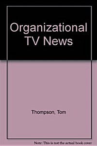 Organizational TV News (Paperback)