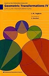 Geometric Transformations: Volume 4, Circular Transformations (Paperback)