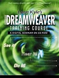 Lynn Kyles Dreamweaver Training Course (CD-ROM, Booklet)