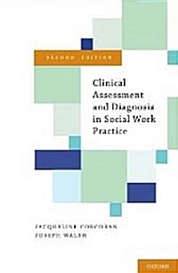 Clinical Assessment and Diagnosis in Social Work Practice (Hardcover, 2)