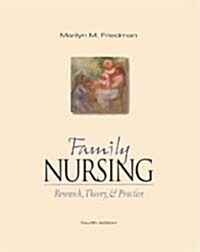 Family Nursing (Paperback, 4th, Subsequent)