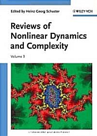 Reviews of Nonlinear Dynamics and Complexity, Volume 3 (Hardcover)