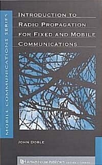 Introduction to Radio Propagation for Fixed and Mobile Communications (Hardcover)