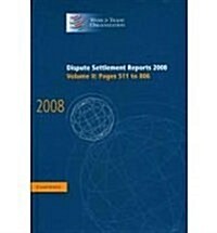 Dispute Settlement Reports 2008: Volume 2, Pages 511-806 (Hardcover)