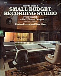 How to Build a Small Budget Recording Studio from Scratch ...  With 12 Tested Designs (Paperback, 2nd)