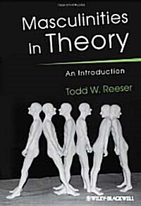 Masculinities in Theory - An Introduction (Hardcover)
