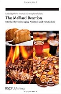 The Maillard Reaction : Interface Between Aging (Hardcover)