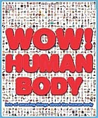 [중고] Wow! Human Body (Hardcover)