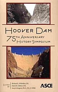 Hoover Dam 75th Anniversary History Symposium (Paperback)