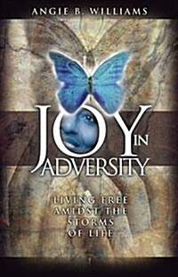 Joy in Adversity (Paperback)