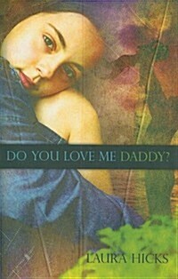 Do You Love Me Daddy? (Paperback)