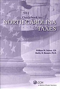 Guidebook to North Carolina Taxes, 2011 (Paperback)