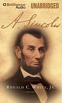 A. Lincoln: A Biography (Audio CD)