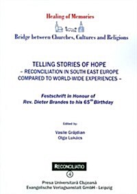 Telling Stories of Hope - Reconciliation in South East Europe (Paperback)