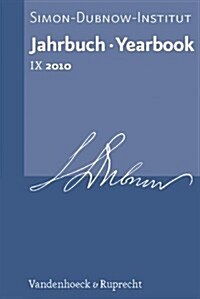 Jahrbuch Des Simon-dubnow-instituts / Simon Dubnow Institute Yearbook IX (2010) (Hardcover)