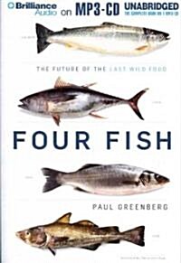 Four Fish: The Future of the Last Wild Food (MP3 CD)