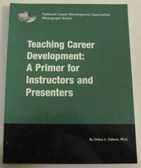 Teaching career development : a primer for instructors and presenters