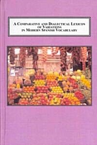 Comparative and Dialectical Lexicon of Variations in Modern Spanish Vocabulary (Hardcover, Bilingual)
