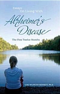 Essays on Living With Alzheimers Disease (Paperback)