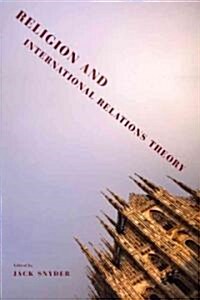 Religion and International Relations Theory (Paperback)