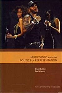 Music Video and the Politics of Representation (Paperback, New)