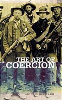 The Art of Coercion (Hardcover)