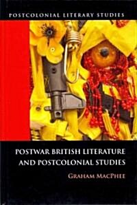 Postwar British Literature and Postcolonial Studies (Hardcover, New)