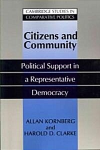 Citizens and Community : Political Support in a Representative Democracy (Paperback)