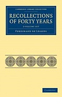 Recollections of Forty Years 2 Volume Set (Package)