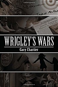 Wrigleys Wars (Hardcover)