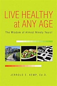 Live Healthy at Any Age (Paperback)