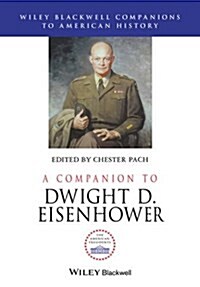 A Companion to Dwight D. Eisenhower (Hardcover)