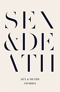 Sex & Death : Stories (Hardcover, Main)