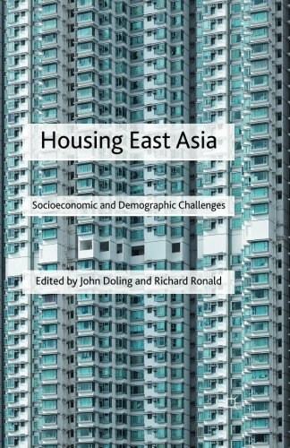 Housing East Asia : Socioeconomic and Demographic Challenges (Paperback)
