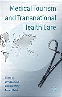 Medical Tourism and Transnational Health Care (Paperback)