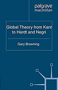 Global Theory from Kant to Hardt and Negri (Paperback)