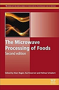 The Microwave Processing of Foods (Hardcover, 2 ed)