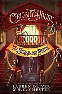 Curiosity House: The Screaming Statue (Book Two) (Hardcover)