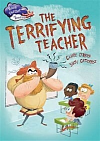 The Terrifying Teacher (Hardcover, Illustrated ed)