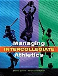 Managing Intercollegiate Athletics (Paperback)